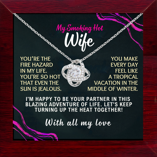 To My Smoking Hot Wife Love-Knot Necklace With Message Card in Luxury Wood Box
