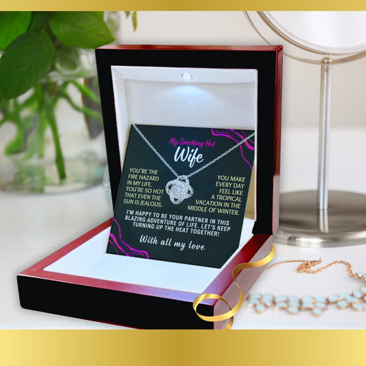 To My Smoking Hot Wife Love-Knot Necklace With Message Card in Luxury Wood Box